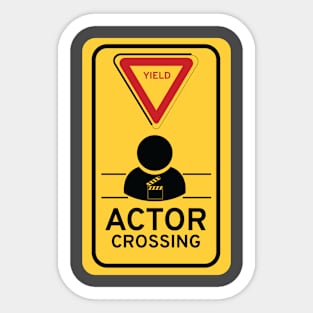 Actor Crossing t shirt Sticker